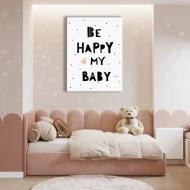 Картина на холсте Be happy my baby 50x60 см Brushme FNK0120802