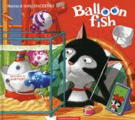 Книга Марина Дяченко  «Balloon Fish «Повітряні рибки»» 978-617-585-023-7