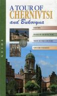 Книга Игорь Чеховский «A tour of Chernivtsi and Bukovyna» 966-8137-40-Х