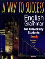 Книга «A way to Success. English Grammar for University Students. Student's book» 978-966-03-5093-9