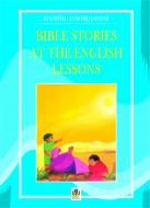 Книга Людмила Адамовська «Bible Stories at the English Lessons. Біблійні оповідання на уроках англійської мови.» 966-69