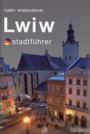 Книга Юрий Николишин «Львів путівник (нім. мова)» 978-617-629-008-7