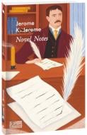 Книга Джером К. Джером «Novel Notes» 978-617-551-330-9