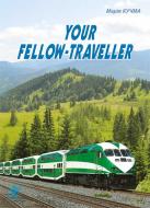 Книга Мария Кучма «Your fellow-traveller» 978-966-10-4128-7 Книга Мария Кучма «Your fellow-traveller» 978-966-10-4128-7
