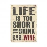 Постер дерев'яний "Life is too short to drink bad wine" А4 28.5х20 см Wood Posters