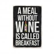Постер дерев'яний "A meal without wine is called breakfast" А4 28.5х20 см Wood Posters