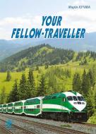 Книга «Your fellow-traveller» 978-966-10-4128-7