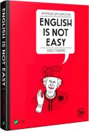 Книга Люсі Гутьєррес «Англійська для дорослих English Is Not Easy» 978-966-982-022-8