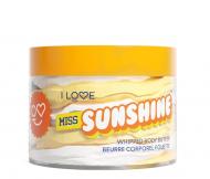 Крем-масло I love Miss Sunshine 250 мл