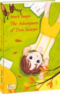 Книга Марк Твен «The adventures of Tom Sawyer» 978-966-03-9550-3