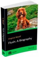 Книга Вирджиния Вулф «Flush: A Biography» 978-966-948-183-2