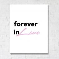 Постер Forever In Love 50x65 см Brushme