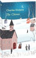 Книга Чарлз Диккенс «The Chimes» 978-966-03-9547-3