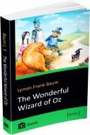 Книга Лаймен Баум «The Wonderful Wizard of Oz» 978-617-7489-85-5