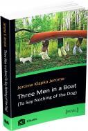 Книга Клапка Джером «Three Men in a Boat (To Say Nothing of the Dog)» 978-617-7489-86-2