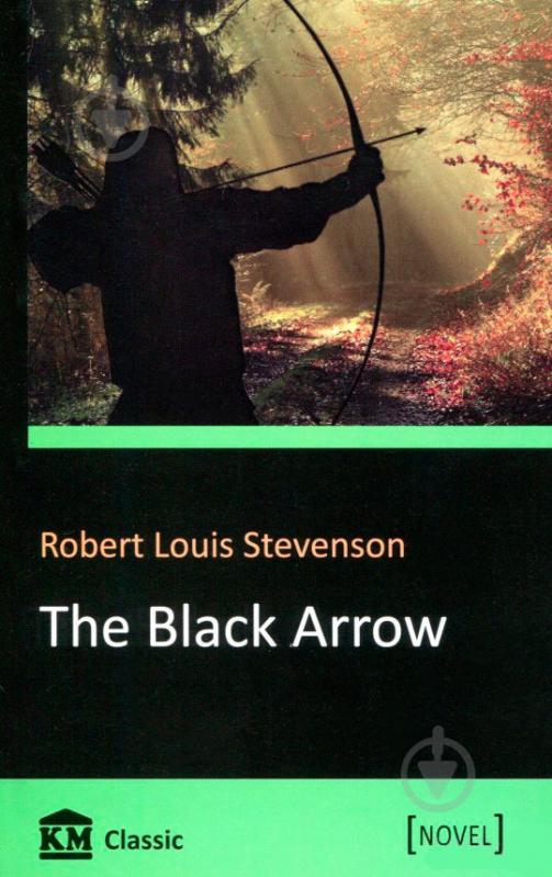 Книга Роберт Стівенсон «The Black Arrow» 978-617-7409-71-6 - фото 1