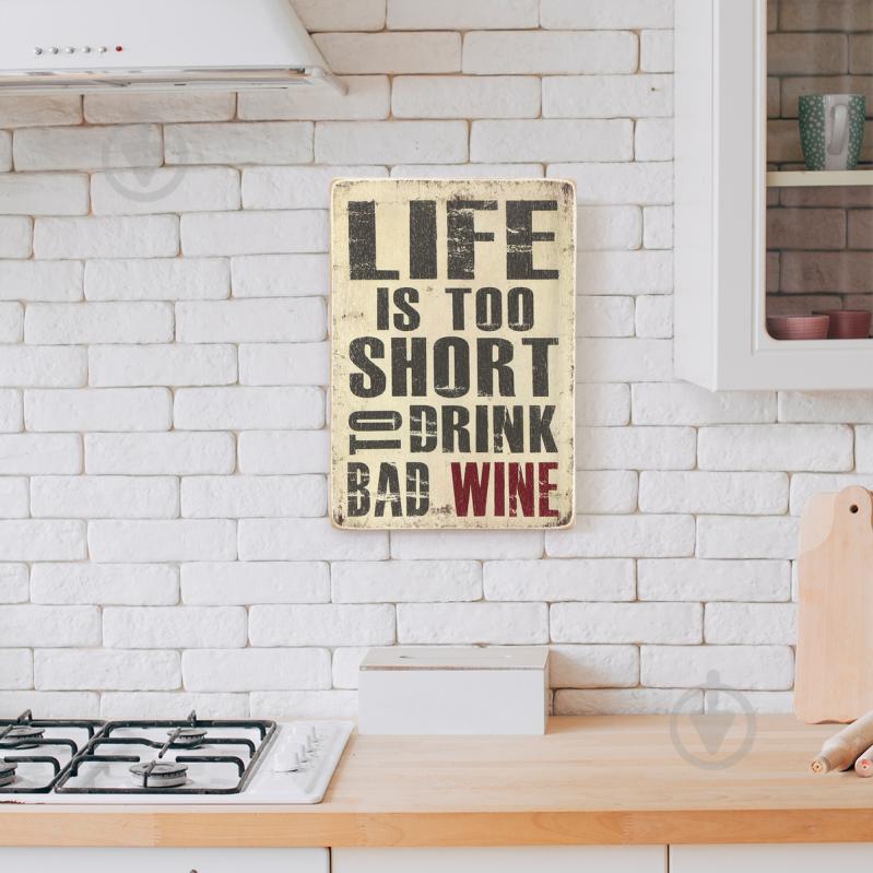 Постер деревянный "Life is too short to drink bad wine" А4 28.5х20 см Wood Posters - фото 5