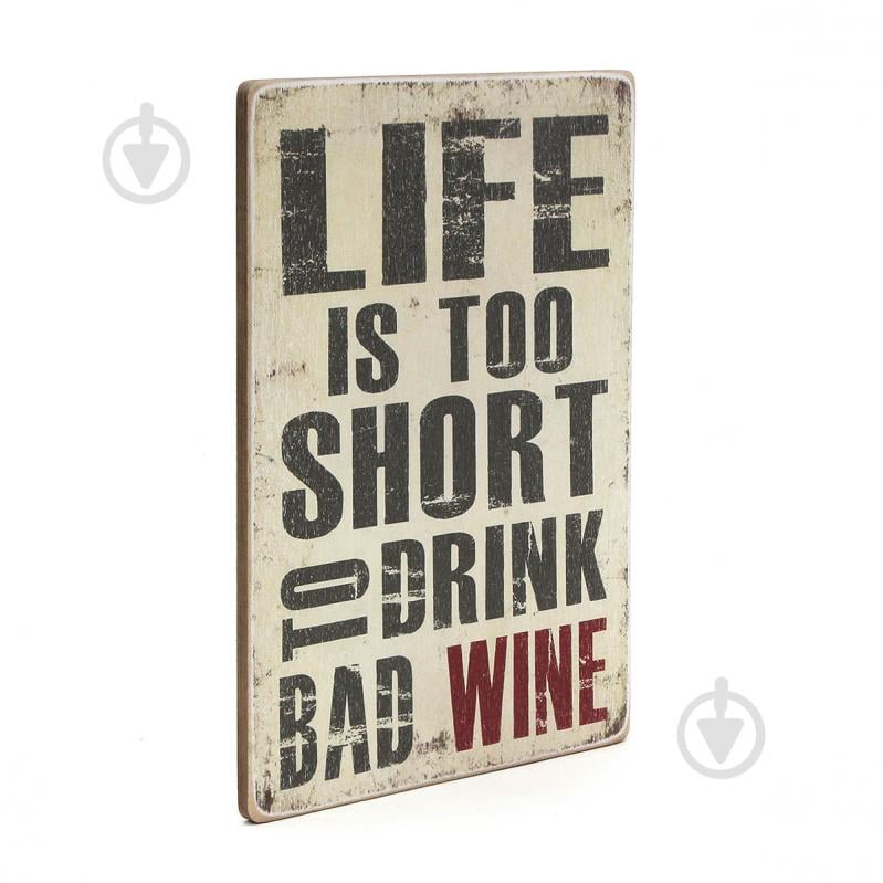 Постер деревянный "Life is too short to drink bad wine" А4 28.5х20 см Wood Posters - фото 2