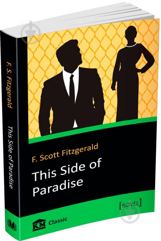 Книга Фрэнсис Фицджеральд «This Side of Paradise» 978-617-7489-20-6 - фото 1