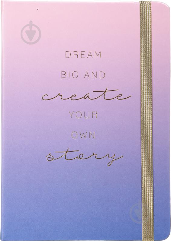 Книга для нотаток Dream big and create your own story 96 аркушів - фото 1