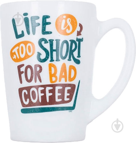 Чашка Luminarc New Morning Life Is Short 320 мл - фото 1