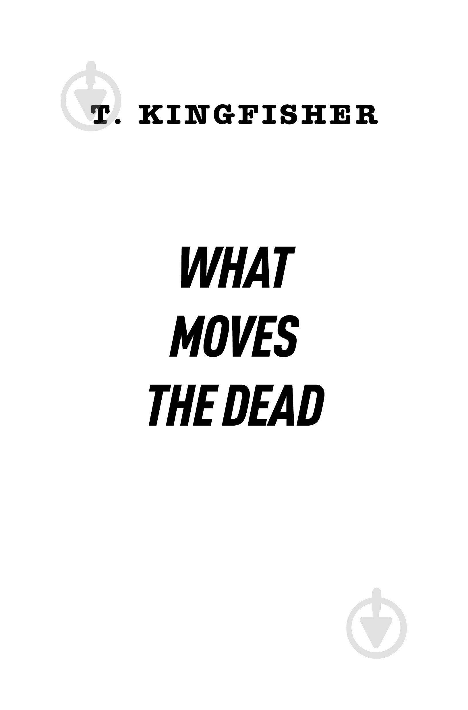 Книга Т. Кингфишер «Те, що тривожить мерців. Книга 1» 978-617-8287-43-6 - фото 3