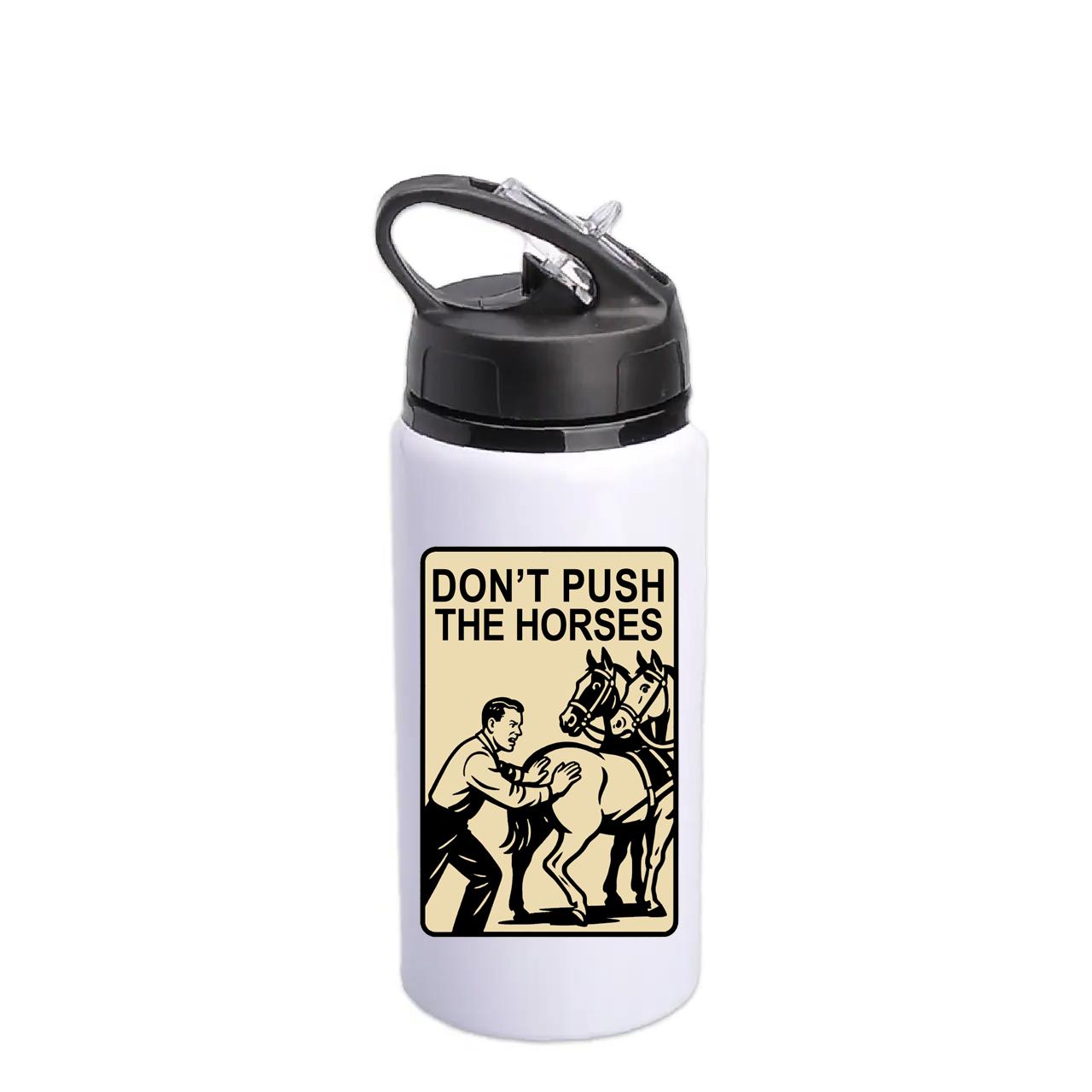 Бутылка для воды с печатью Don't push the horses (28265)