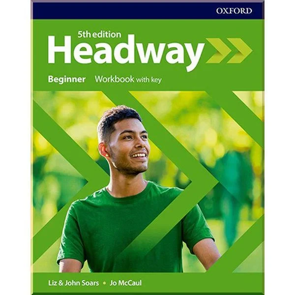 Рабочая тетрадь New Headway 5th Edition Beginner Workbook with key