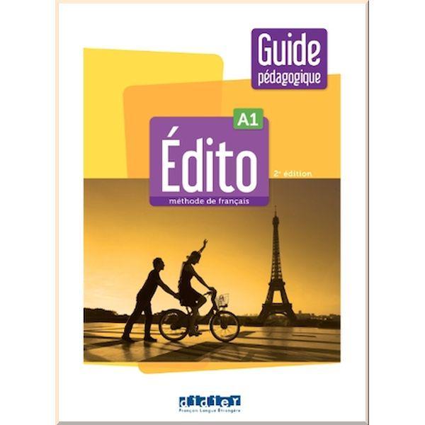Книга для учителя Édito 2e Édition A1 Guide Pédagogique