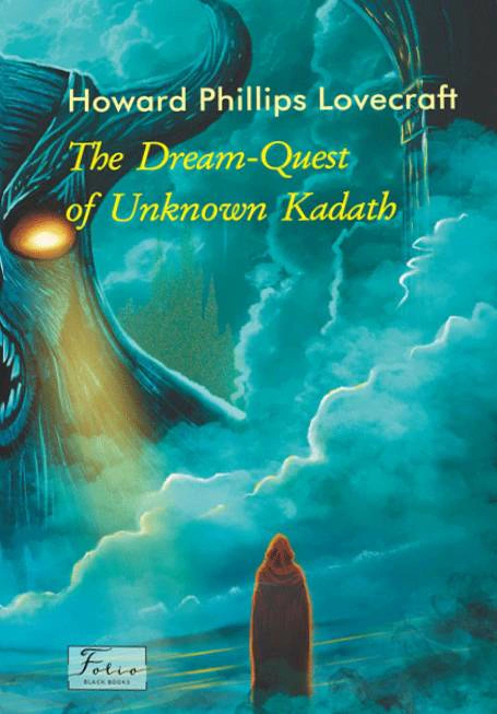 Книга «The Dream-Quest of Unknown Kadath» Говард Філіпс Лавкрафт 9786178493455
