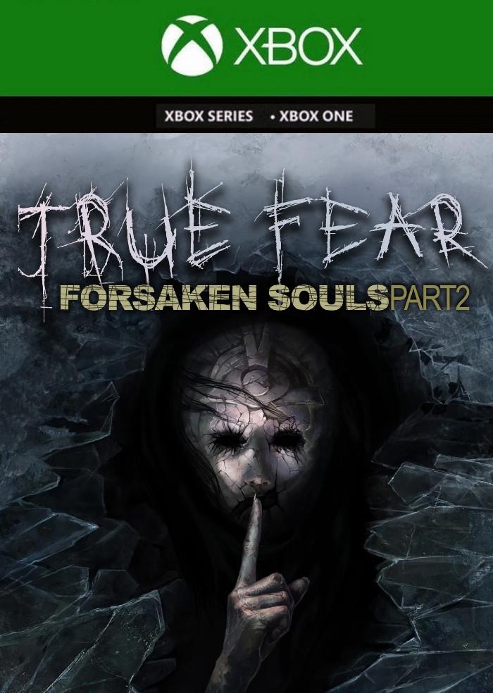 Ключ активації True Fear: Forsaken Souls Part 2 для Xbox One/Series (52952920)