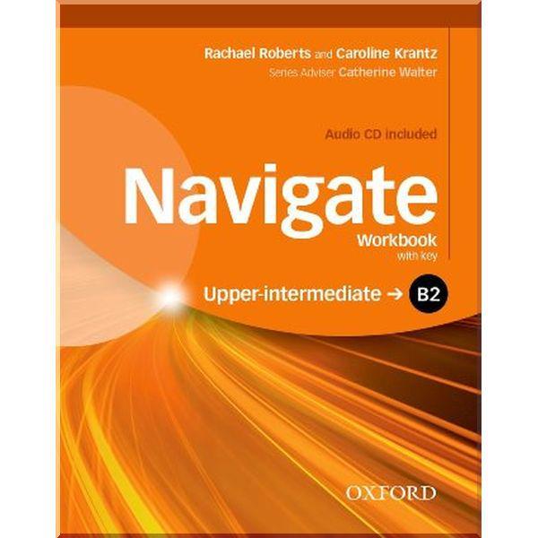 Рабочая тетрадь Navigate Upper-Intermediate Workbook with Audio CD and key