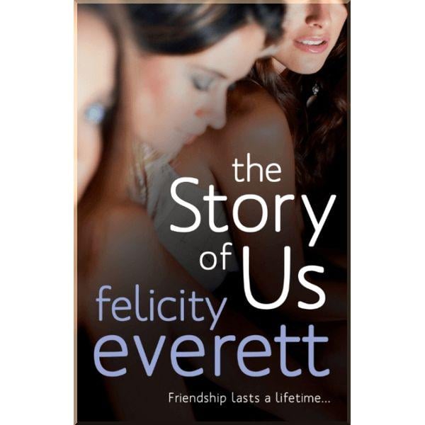 Книга Felicity Everett "The Story of Us" (ISBN:9780099553694) - фото 1 Книга Felicity Everett "The Story of Us" (ISBN:9780099553694) - фото 1