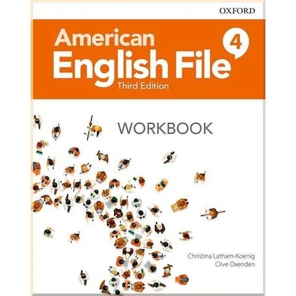 Рабочая тетрадь American English File Third Edition 4 Workbook Рабочая тетрадь American English File Third Edition 4 Workbook