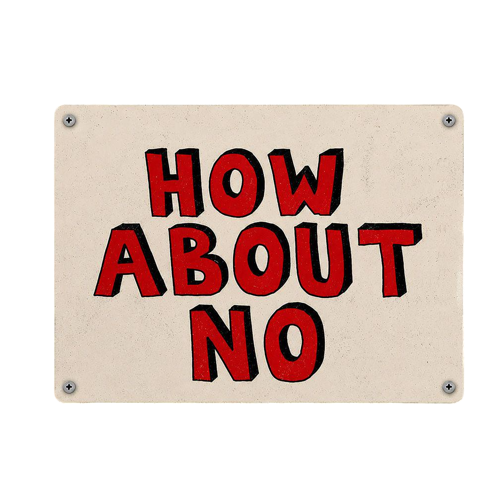 Табличка металлическая How about no 26х18,5 см (MET_26J006)