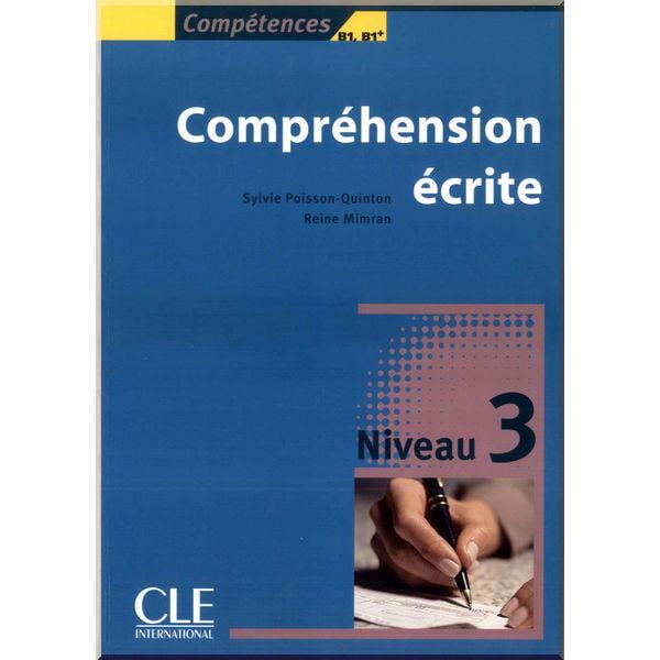 Книга Compétences Sylvie oisson-Quinton/Reine Mimran "Compréhension écrite 3" (ISBN:9782090352115)