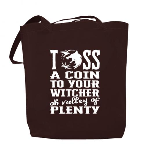 Шоппер Toss a coin to your witcher oh valley of plenty 37x41 см Шоколадный (4368473-12-108699)