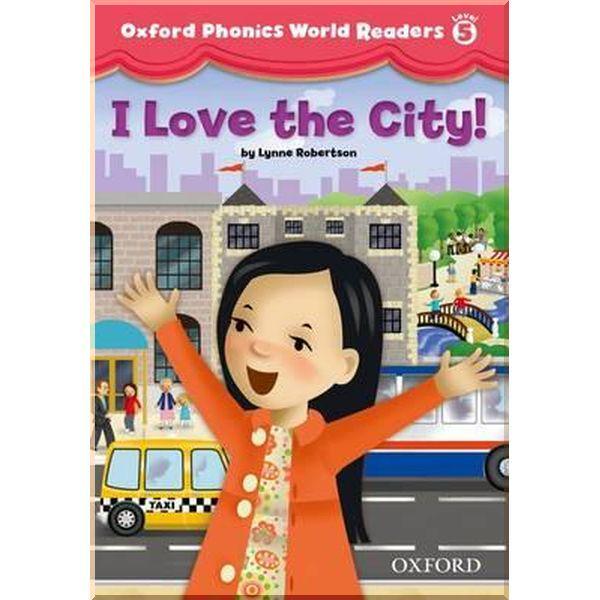 Книга для читання Oxford Phonics World Readers 5 I Love the City!