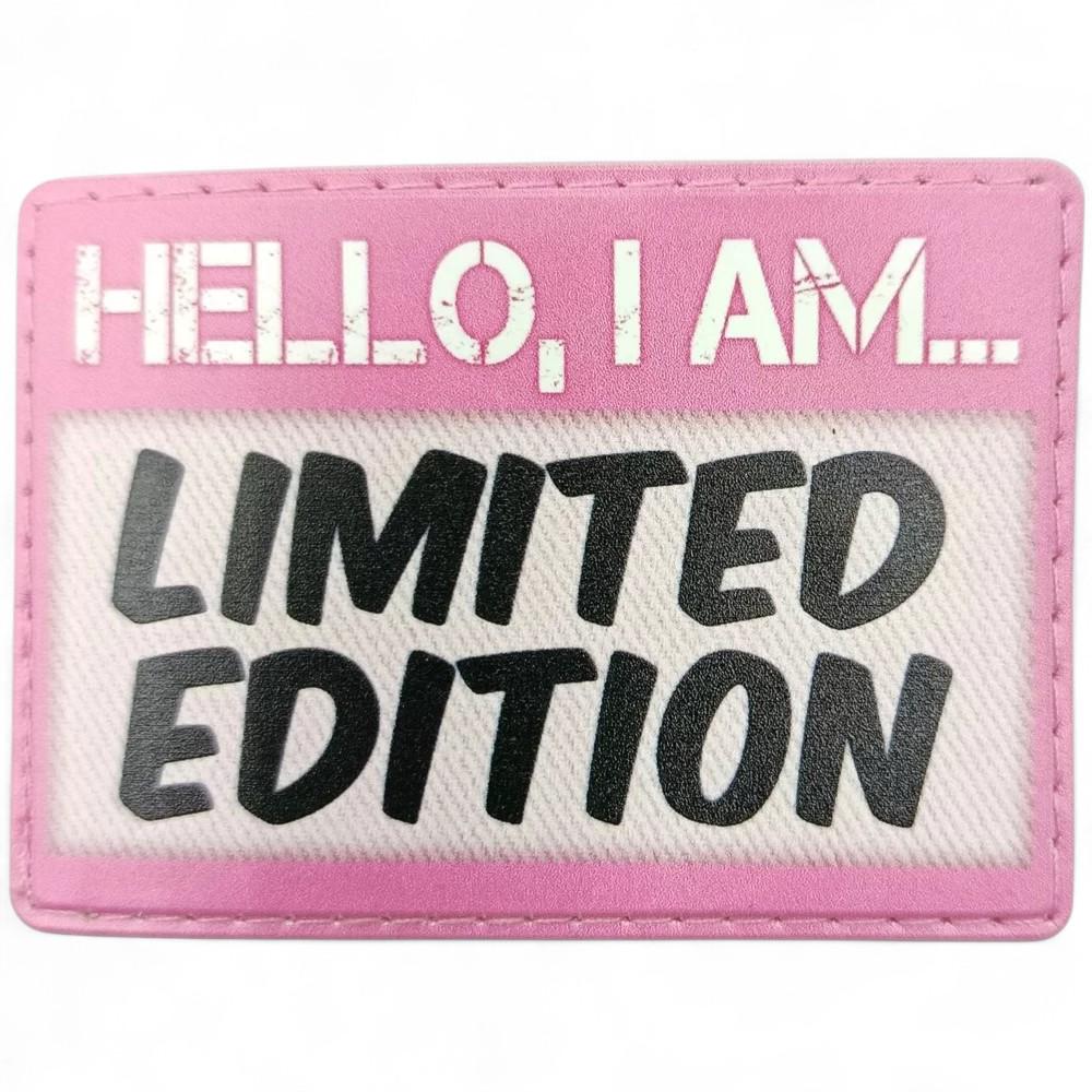 Патч-шеврон "Привіт, я limited edition" (27843566)