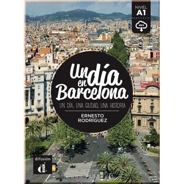 Книга Ernesto Rodríguez "Un día en Barcelona" con Mp3 Descargable (ISBN:9788416273492) - фото 1