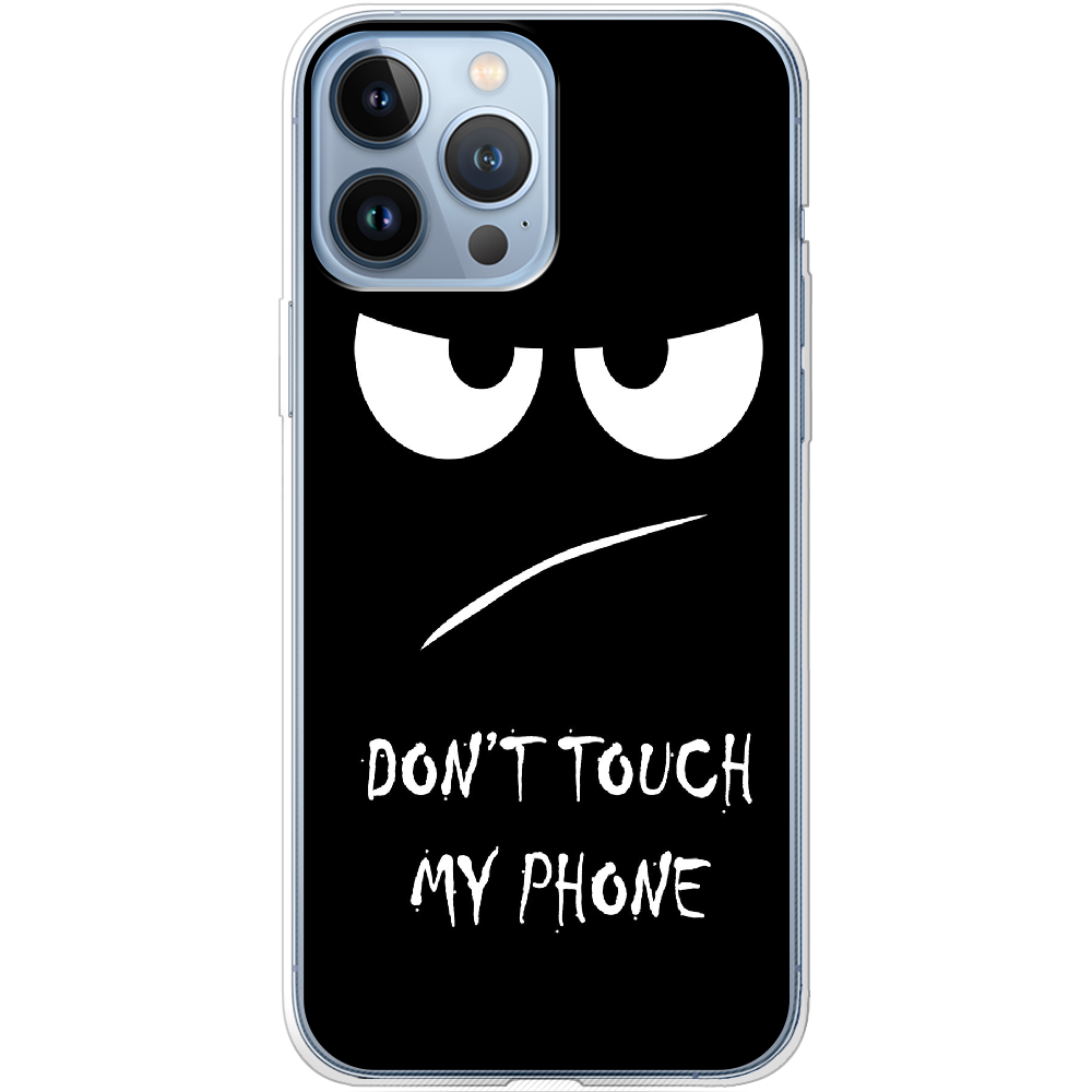 Чехол BoxFace iPhone 13 Pro Don't Touch my Phone Прозрачный силикон (43365-up535-43365)