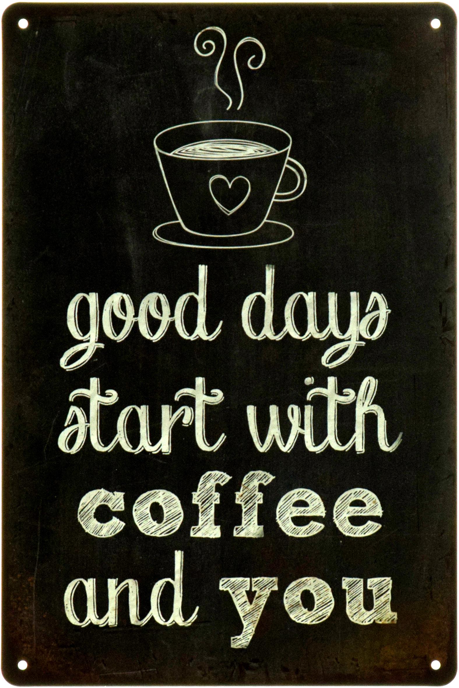 Табличка металлическая "Good Days Start With Coffee And You" 20x30 см (ms-104540)