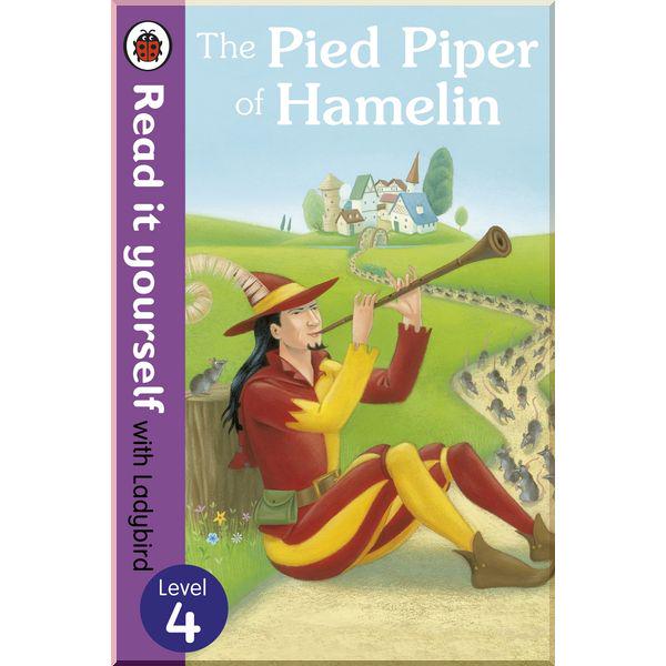 Книга Ladybird "The Pied Piper of Hamelin - Read it yourself with Ladybird" (ISBN:9780723273226) - фото 1 Книга Ladybird "The Pied Piper of Hamelin - Read it yourself with Ladybird" (ISBN:9780723273226) - фото 1