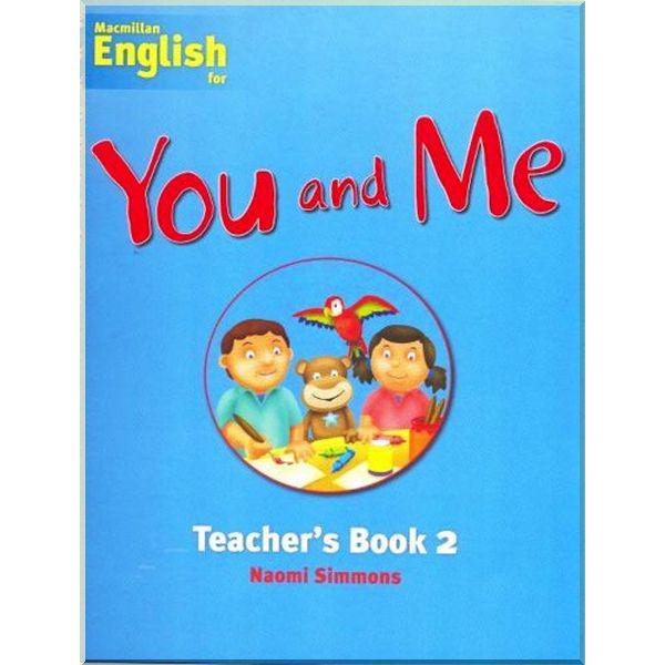 Книга Naomi Simmons "You and Me 2 Teacher's Book" (ISBN:9781405079549)