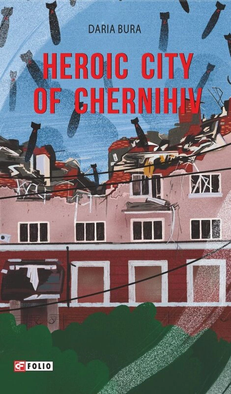 Книга Дар'я Бура "Місто-герой Чернігів" 9786175512876 Книга Дар'я Бура "Місто-герой Чернігів" 9786175512876