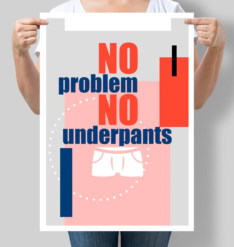 Постер мотивуючий No problem no underpants 42х60 см (М070)