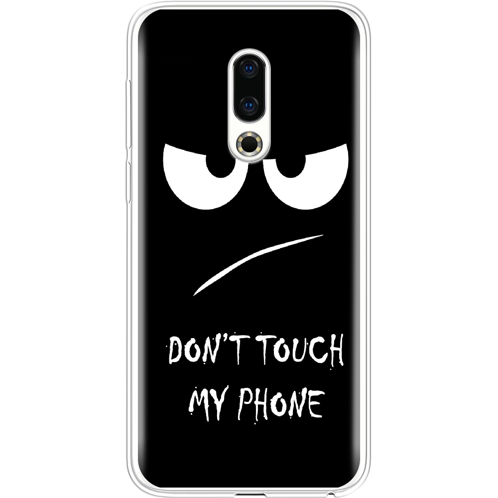 Чехол BoxFace Meizu 16 TH Don't Touch my Phone Прозрачный силикон (35817-up535-35817)
