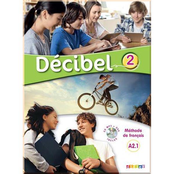 Учебник Décibel 2 Livre de l'élève avec CD audio et DVD