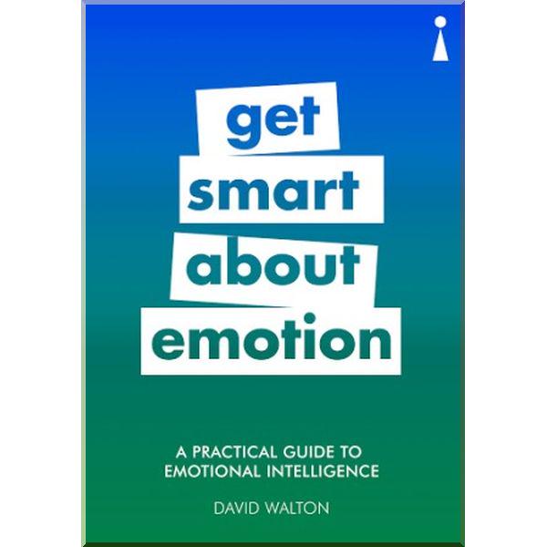 Книга "A Practical Guide to Emotional Intelligence: Get Smart about Emotion" David Walton (ISBN:9781785783234) - фото 1 Книга "A Practical Guide to Emotional Intelligence: Get Smart about Emotion" David Walton (ISBN:9781785783234) - фото 1