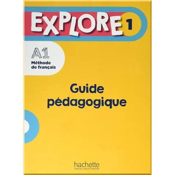 Книга для учителя Explore 1 Guide pédagogique
